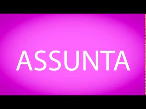 How to pronounce ASSUNTA