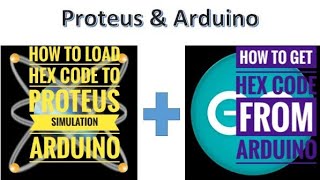 Proteus + Arduino//Arduino uno in proteus/Load hex file in proteus/ How to get hex file from Arduino