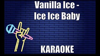 Vanilla Ice - Ice Ice Baby (Karaoke)