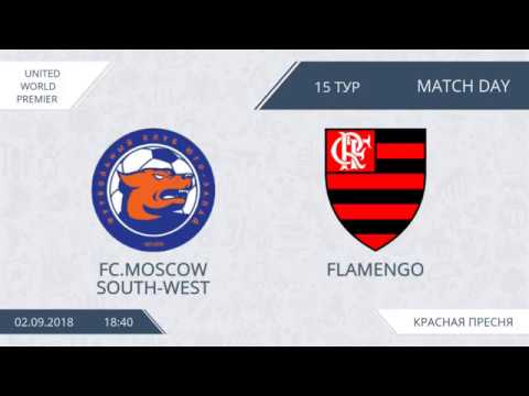 AFL18. United World. Premier. Day 15. FC.Moscow South-West - Flamengo