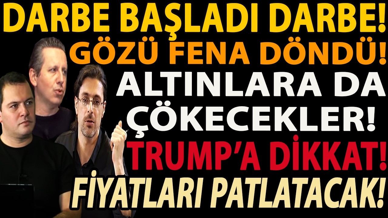 DARBE BAŞLADI DARBE! GÖZÜ FENA DÖNDÜ! ALTINLARA DA ÇÖKECEKLER! TRUMP’A DİKKAT! FİYATLARI PATLATACAK!