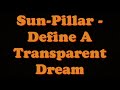 Define A Transparent Dream (Olivia Tremor Control) - Sun-Pillar