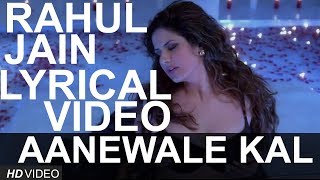 Aanewale Kal | Rahul Jain | 1921 | Lyrical Video | Zee Music