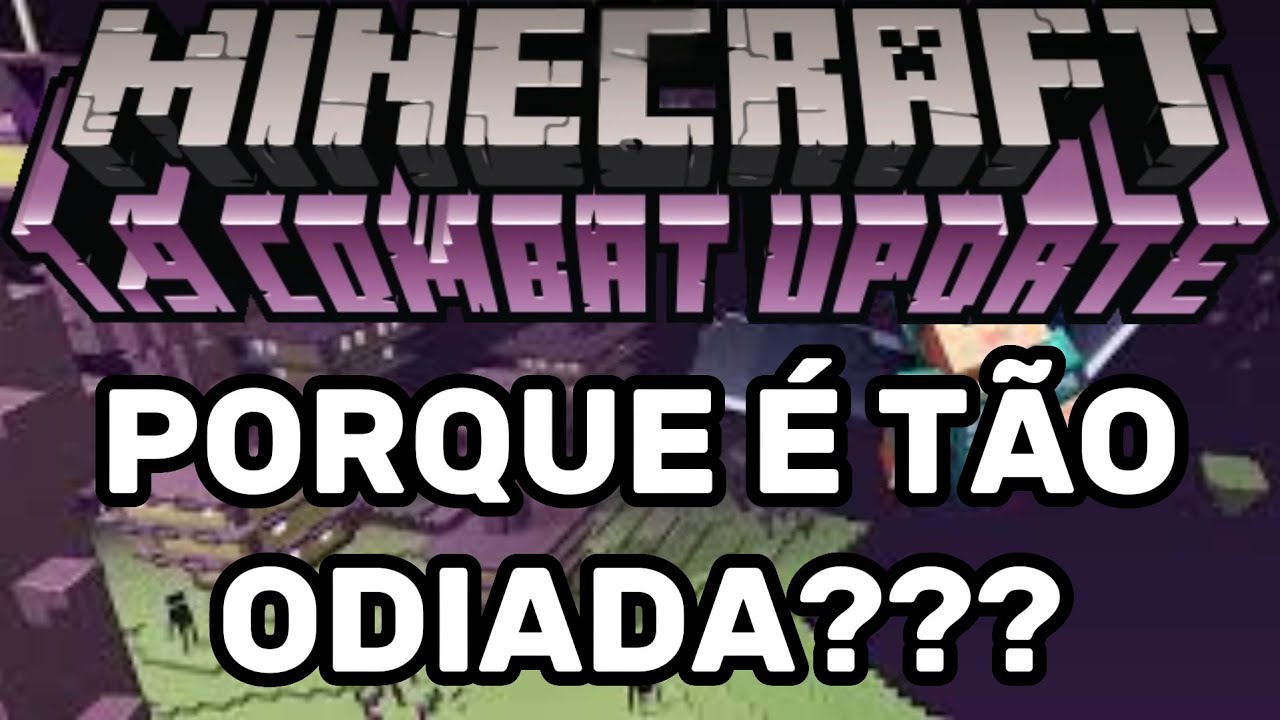 COMBAT UPDATE, A PIOR VERSÃO DO MINECRAFT