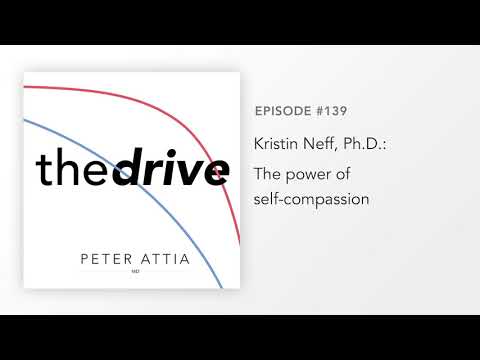 #139 - Kristin Neff, Ph.D.: The power of self-compassion