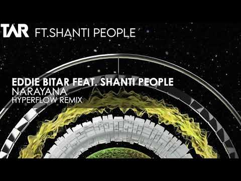 Eddie Bitar featuring Shanti People - Narayana (Hyperflow Remix)