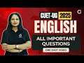CUET UG 2025 ENGLISH LANGUAGE All Important Practice Questions In One Shot