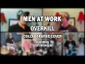 Men At Work - Overkill Collaborative Cover feat. Scott Reynolds
