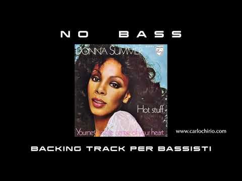 Hot Stuff Donna Summer NO BASS backing track per bassisti Suona tu il Basso (Bassless)