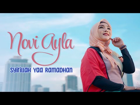 Novi Ayla - Syirillah Yaa Ramadhan (Official Video Clip)