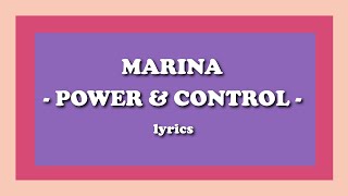 Power &amp; Control - MARINA (Lyrics)