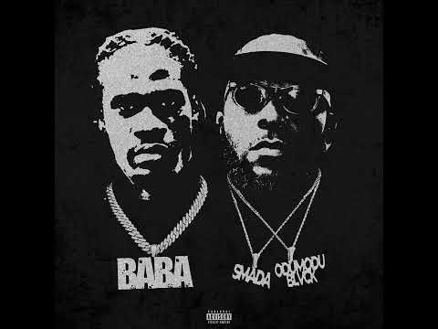 Smada - BABA (feat. Odumodublvck) [High Quality]