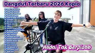 Download lagu Dangdut Koplo Terbaru 2026 Full Album | Andai Tak Berpisah, Cinta Tak Direstui Paling Populer 🔥 mp3