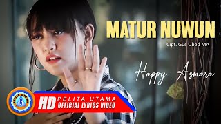 Download lagu Happy Asmara - MATUR NUWUN mp3