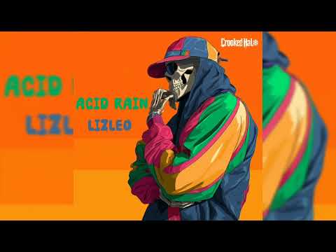 Lizleo - Acid Rain (Feat. C.RAE, Block McCloud & K3voh) PRODUCED BY FLOUN