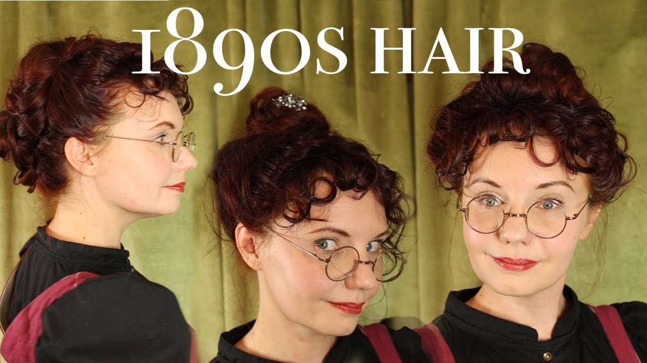 3 hairstyles from the 1890s! a look at how hairstyles change in the 1890s