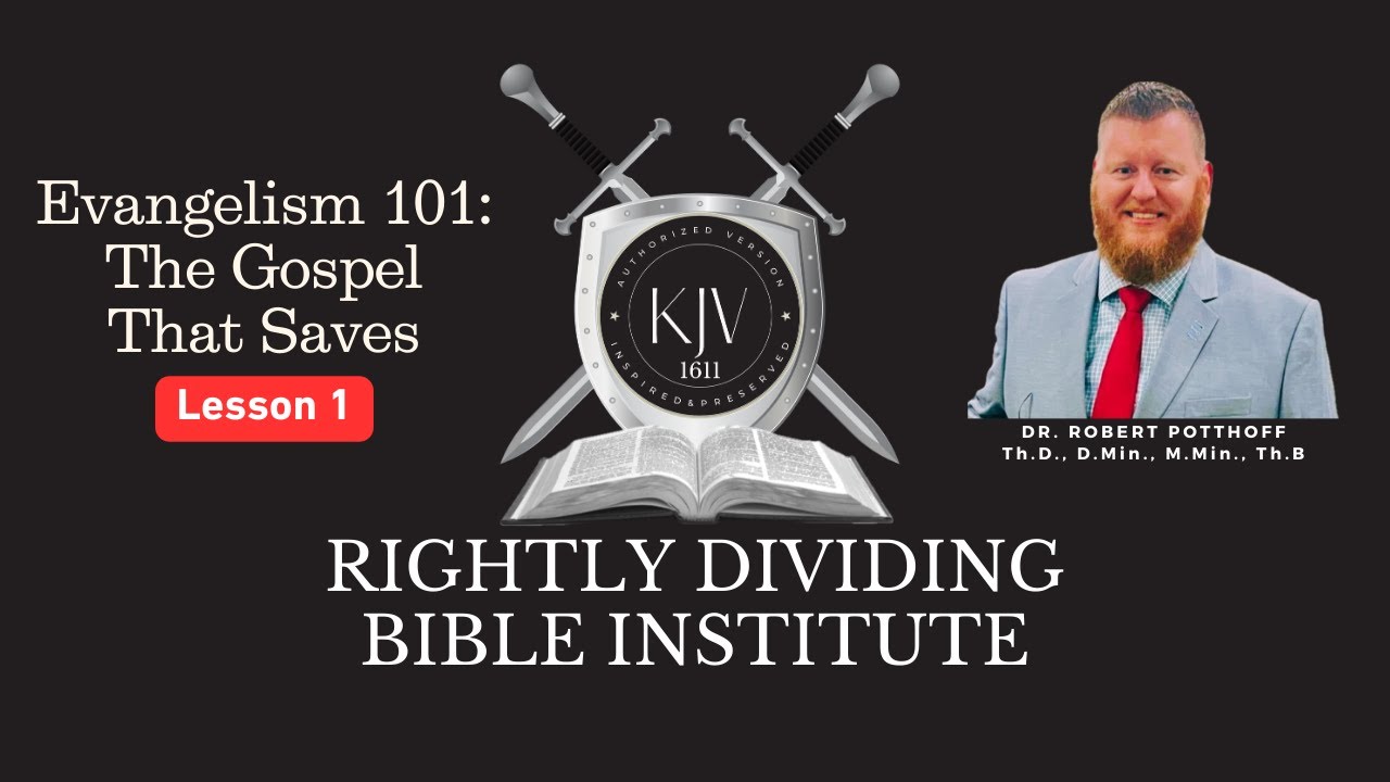 Evangelism 101: The Gospel That Saves: Lesson one