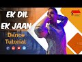 Ek Dil Ek Jaan | Dance Tutorial | Classical Dance Choreography | Rishabh Shukla