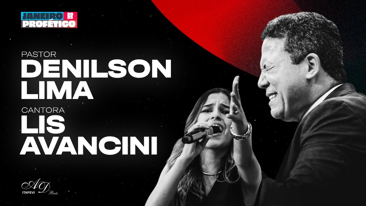 LIS AVANCINI E PR. DENILSON LIMA | JANEIRO PROFÉTICO 2025