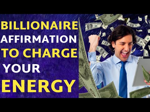 BILLIONAIRE Super Charged Affirmations To Attracting Massive WEALTH And SUCCESS 🤑