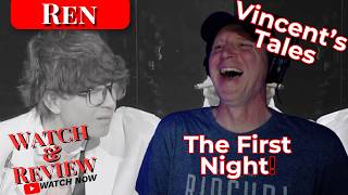 Ren: The First Night: 1st Reaction! | Vincent's Tales | Generational Genius #reaction