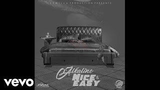 Alkaline - Nice & Easy (Official Audio)