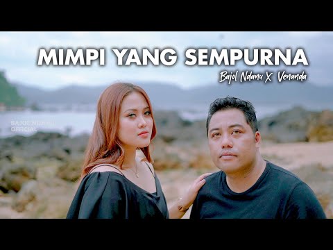 MIMPI YANG SEMPURNA - Bajol Ndanu Ft. Venanda (Official Music Video)