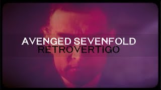 Avenged Sevenfold - Retrovertigo