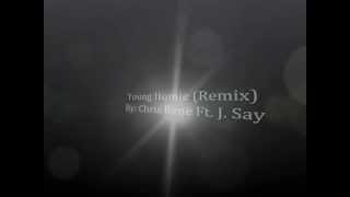 Young Homie (Remix) Chris Rene Ft. J. Say