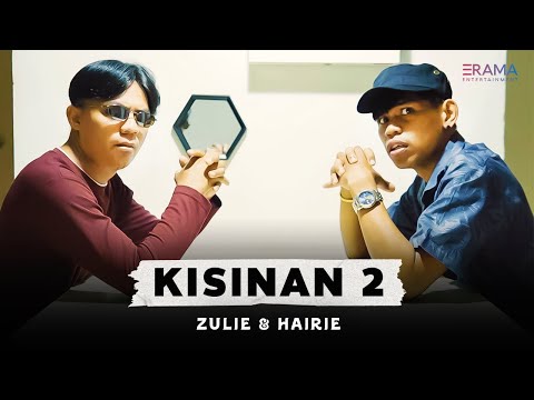 Zulie & Hairie - Kisinan 2 (Official Music Video) | Bola-bali nggo dolanan bola-bali wes kapusan