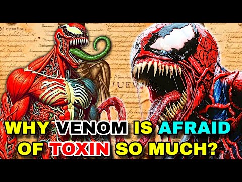 Toxin Symbiote Anatomy Explored - Why Venom Is So Much Afraid Of Toxin? What Make It Unique?