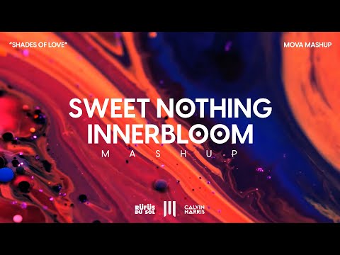 MASHUP | Sweet Nothing x Innerbloom (Mova Mashup)
