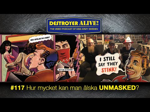Hur mycket kan man älska Unmasked? | 117 | DestroyerAlive