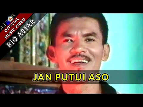 JAN PUTUI ASO - RIO ASTAR (OFFICIAL MUSIC VIDEO) LAGU OCU