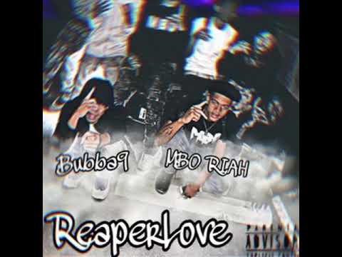 MBO Riah x Bubba 9 - ReaperLove (Official Audio)