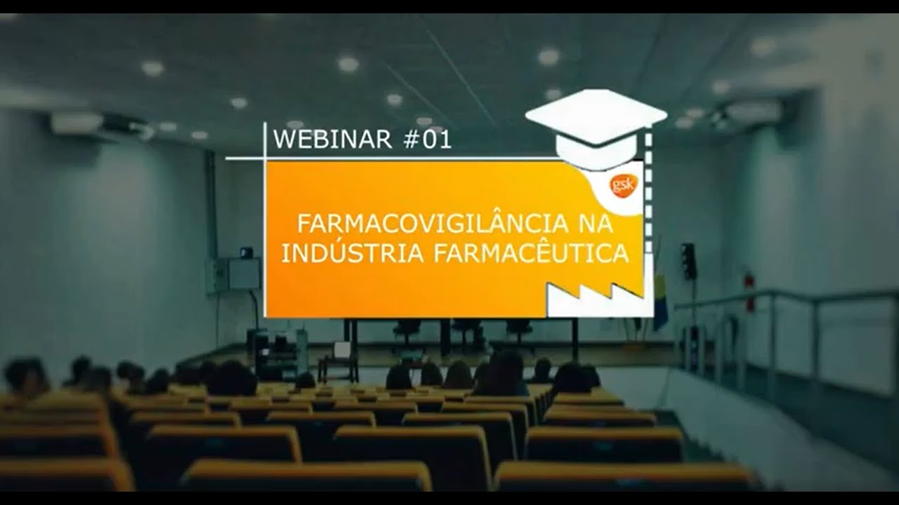 WEBINAR 02: FARMACOVIGILÂNCIA NA INDÚSTRIA FARMACÊUTICA