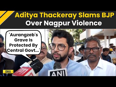 Nagpur Violence: 'Aurangzeb's Grave Is Protected By Center...' Aditya Thackeray Slams BJP Govt