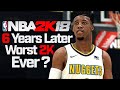 NBA 2k18 MyCareer 6 Years Later | Was this the Worst 2k Of All Time 🤔???