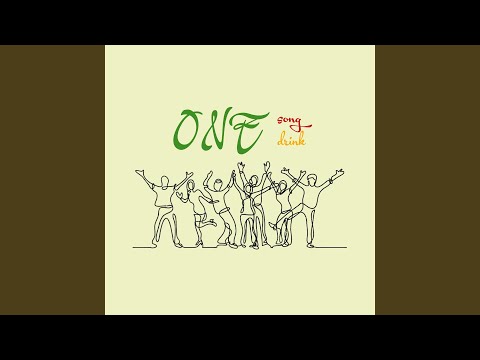 One Song One Drink