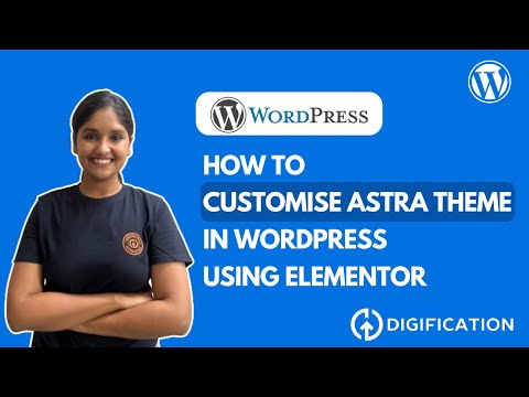 How to Customise an Astra Theme WordPress Website with Elementor