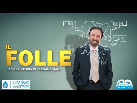 Il Folle - La Vera Storia di "Banana Man"