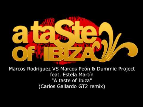 Marcos Rodriguez,Marcos Peón & Dummie Project ft Estela Martin-A Taste Of Ibiza(Carlos Gallardo rmx