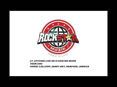 LT  STITCHIE LIVE ON ROCKSTAR MUZIK SOUND SYSTEM, 1994 @ LOLLIPOP, SANDY BAY, HANOVER, JAMAICA