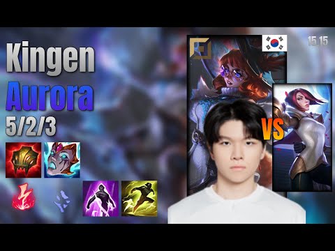 Kingen Top Aurora vs Fiora lol KR solo rank Full Game 15.15 | 킹겐 오로라 vs 피오라