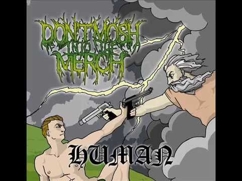 Don't Mosh Into The Merch - Human (EP 2015)