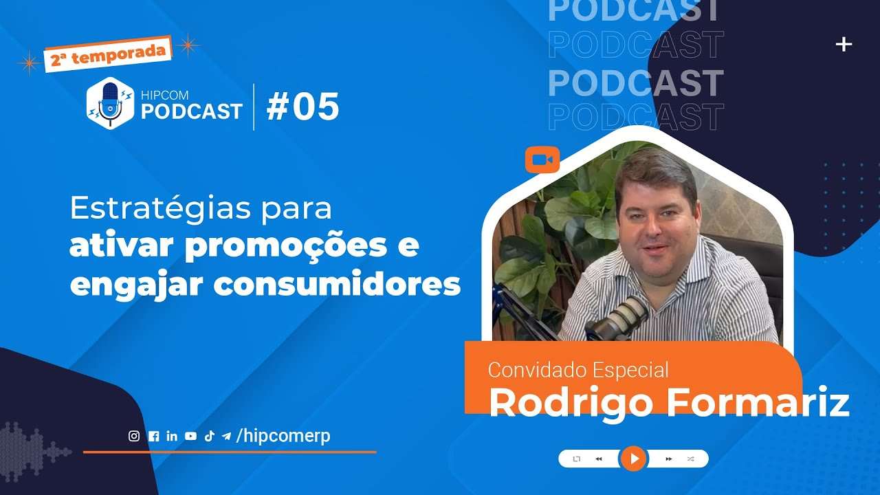 Estratégias para ativar promoções e engajar consumidores l #T02EP05