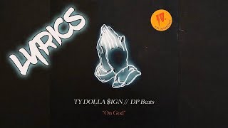 Ty Dolla $ign - On God (Lyrics)