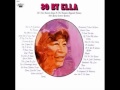Ella Fitzgerald - My Mother's Eyes / Try A Little ...