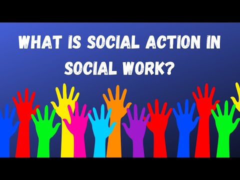 Details of Social Action in Social Work.