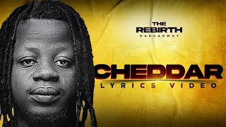 Cheddar_Raggabwoy (lyrics video) | Rebirth